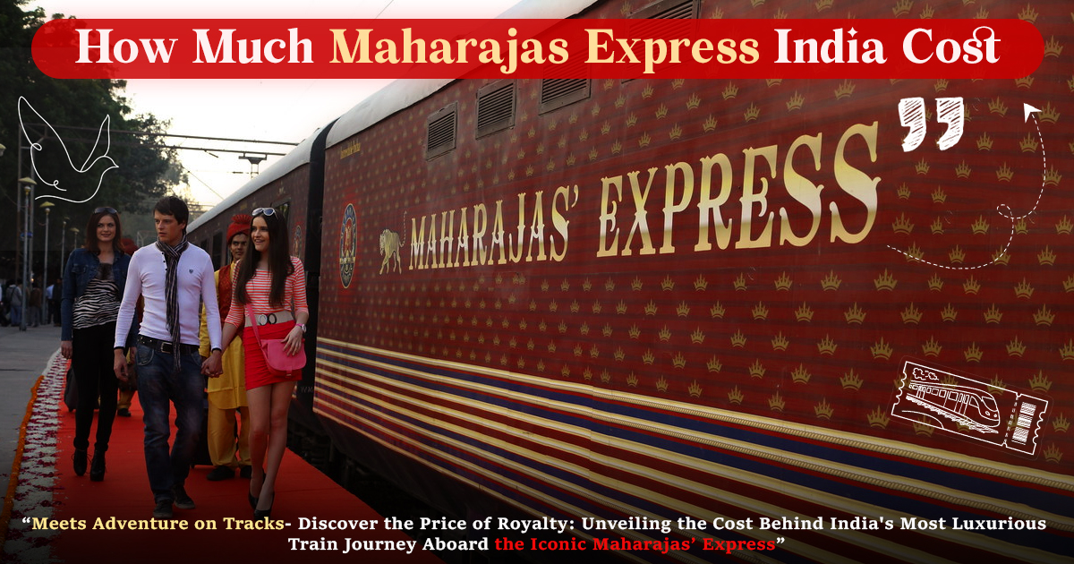 How Much Maharajas Express India Cost