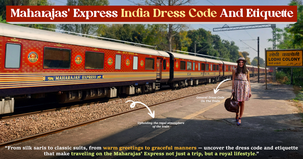 Maharajas' Express India Dress Code And Etiquette